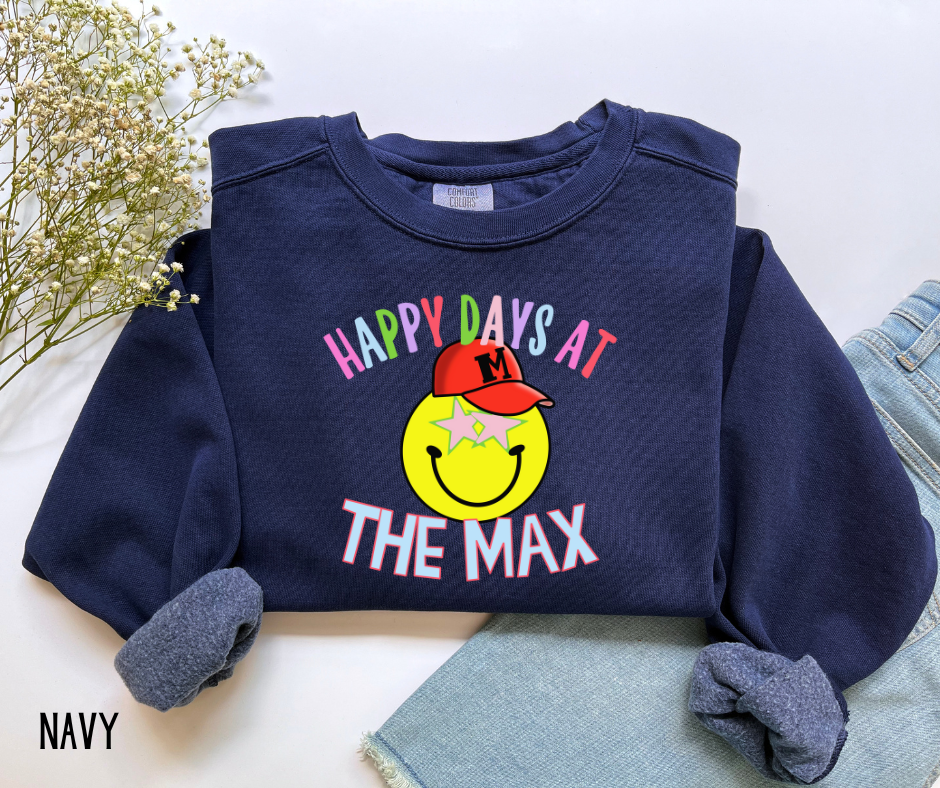 Happy Days At The Max (Comfort Color)