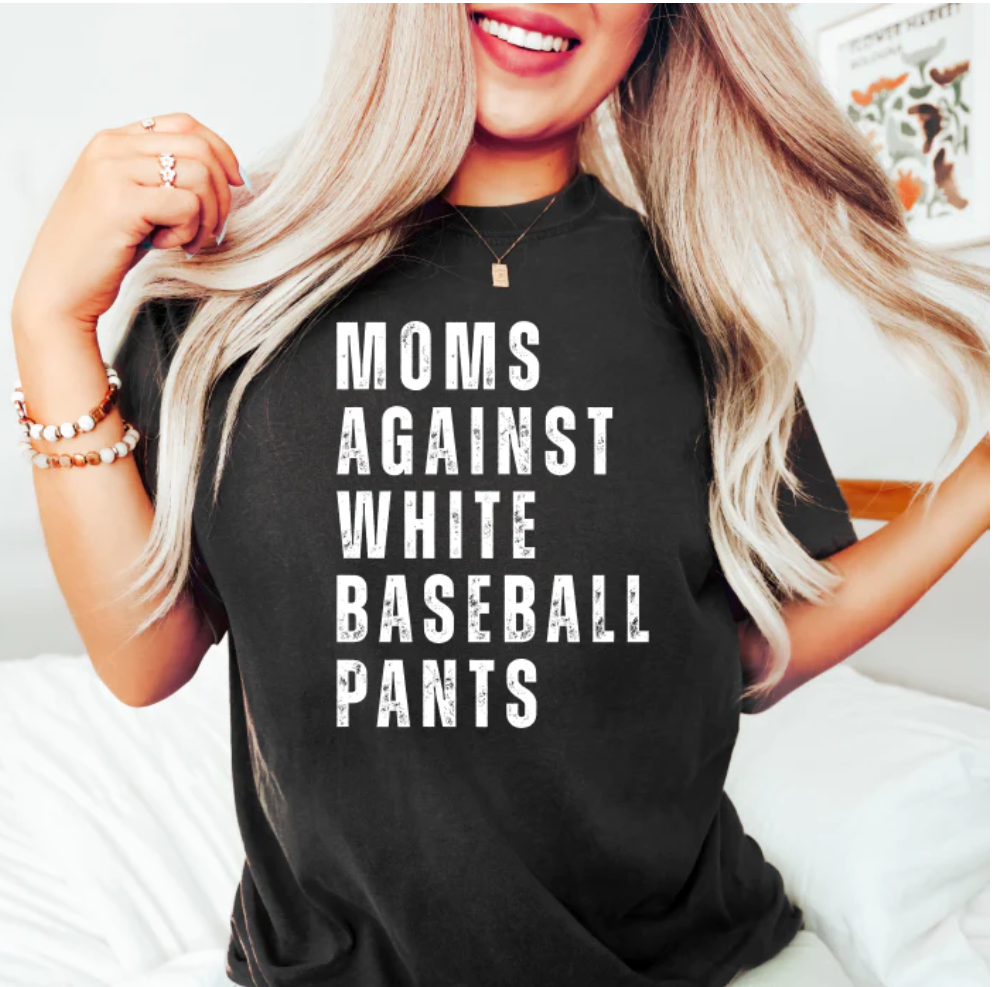 Moms Against White Baseball Pants